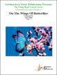 On the Wings of Butterflies Concert Band sheet music cover